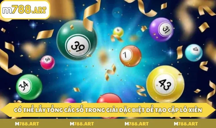 Bạn có thể dựa vào giải đặc biệt để tạo cặp lô xiên