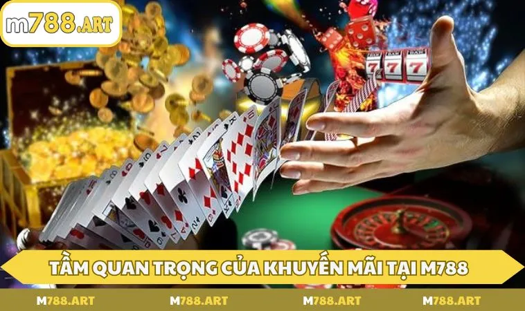 Tầm quan trọng của khuyến mãi tại M788